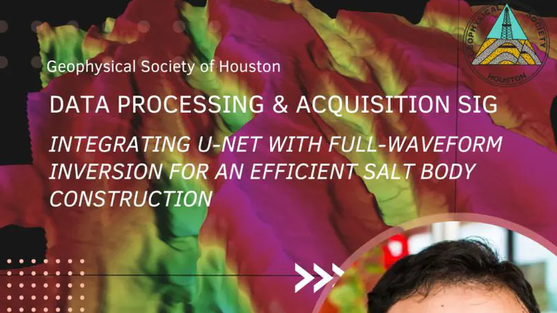 Presenting about salt inversion with U-net in Geophysics Society of Houston 
